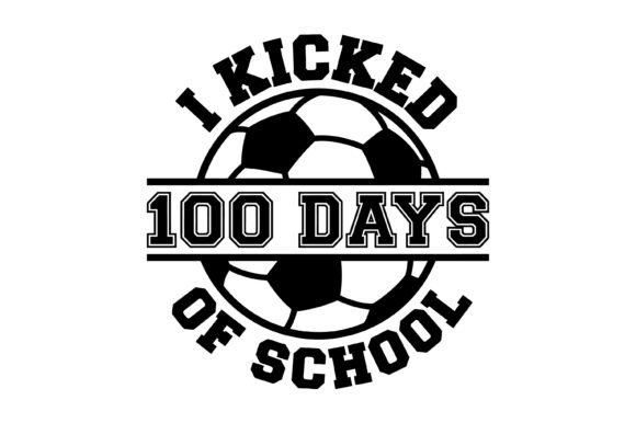I Kicked Soccer Milestone Graphics for Crafts & Cricut Projects