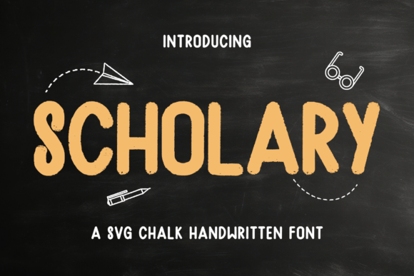 Scholary: A Playful Script Font for Chalkboard Charm in Crafting