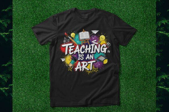 Teaching is an Art Paint Brush Design for T-Shirt Graphics