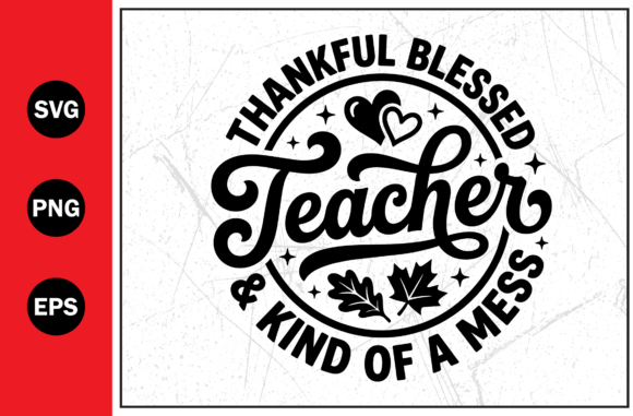 Thankful Teacher Education School Svg Graphics & T-Shirt Designs